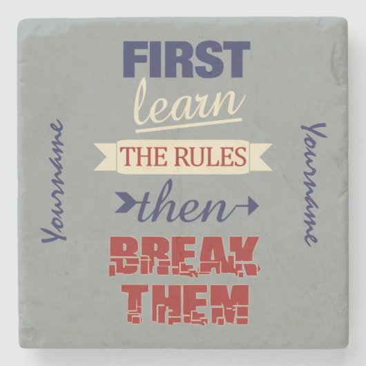 Breaking Rules aangepaste steen onderzetters (Voorkant)