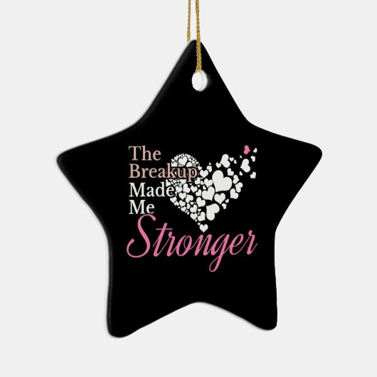 Breakup maakte me sterker - Recovery Support Keramisch Ornament (Rechts)