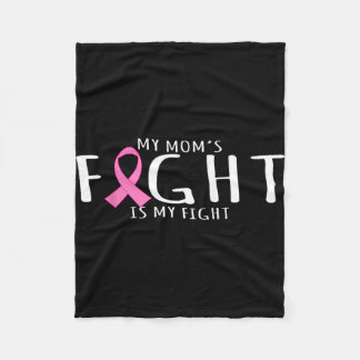 Breast cancer awareness - mom's fight is fight fleece deken