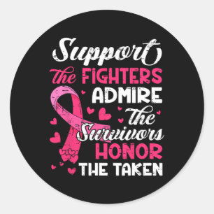 Breast Cancer Support Admire Honor Breast Cancer A Ronde Sticker