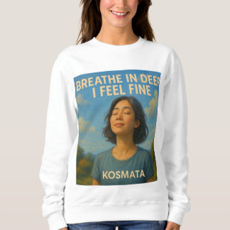 Breath in Deep - Sweatshirt Damen