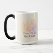 Breathe In The Calm Morphing Mug (Gauche)