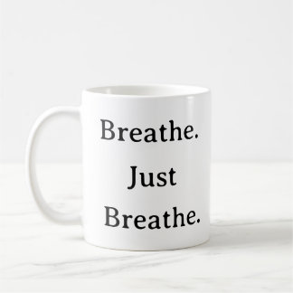 Breathe Just Breathe Mok - Minimalistische kalmte