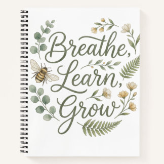 Breathe Learn Grow Mindfulness for mindful living  Notitieboek