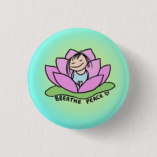 Breathe Peace Lotus Pin Ronde Button 3,2 Cm (Voorkant)