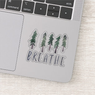 BREATHE Pine Trees Forest Waterverf Handlettering Sticker