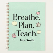 Breathe. Plan. Teach. Teacher Personalized  (Devant)