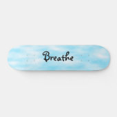 Breathe skateboard (Horz)