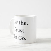 Breathe Trust Let Go Mok - Kalm minimalistisch cit (Voorkant links)