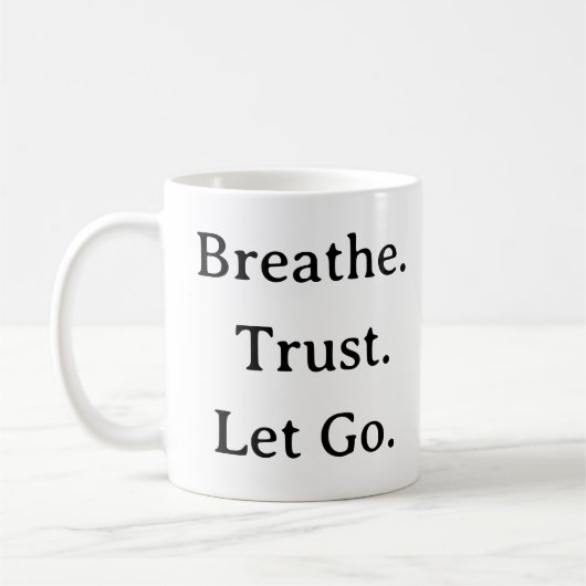 Breathe Trust Let Go Mok - Kalm minimalistisch cit (Links)