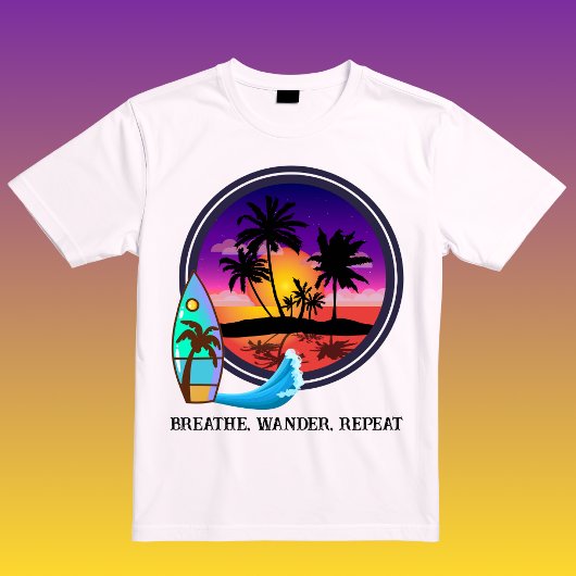 Breathe Wander Repeat  T-shirt