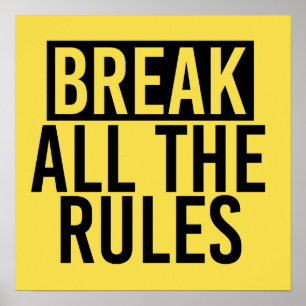 Breek alle regels poster