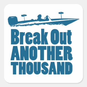 Breek er nog eens duizend uit vierkante sticker