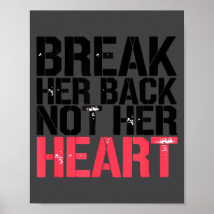 Breek haar hart niet Grappige quote Poster