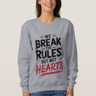 Breek regels, geen harten - Vrouwen T-shirt