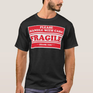 Breekbaar, ga alsjeblieft met me om t-shirt