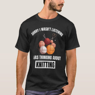 Breien Liefde Sorry luisterde niet aan T-shirt