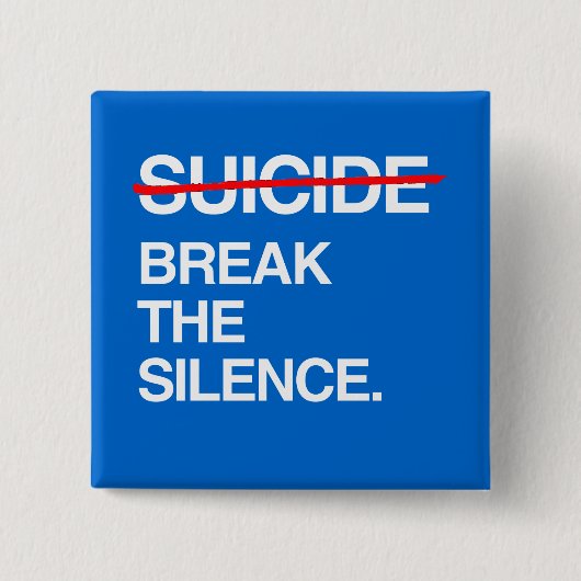 BREK DE SILENTIE OP SUICIDE VIERKANTE BUTTON 5,1 CM (Voorkant)