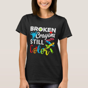 Breken Crayons nog steeds Kleur Shirt Mental Healt