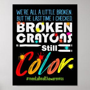 Breken krayons nog steeds kleurenbewustzijn poster