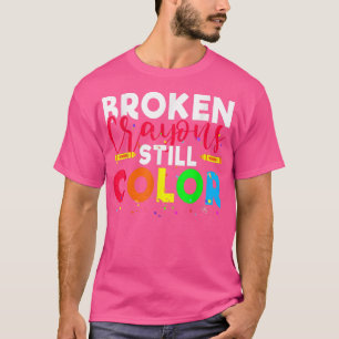 Breken krayons nog steeds kleurenbewustzijn t-shirt