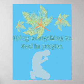 Breng alles naar God in het gebedsgeloof Poster