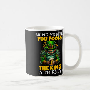 Breng bier, jullie dwazen, de koning heeft dorst H Koffiemok
