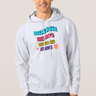 Breng de jaren '80 terug hoodie