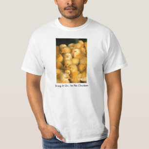 Breng het aan, ik ben geen kippen Baby T-shirt