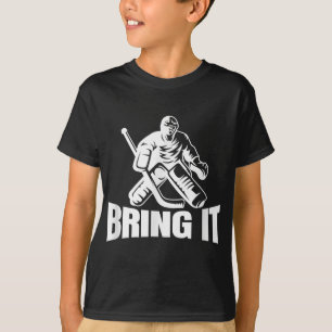 Breng het ijshockey goaltender grappige hockey goa t-shirt