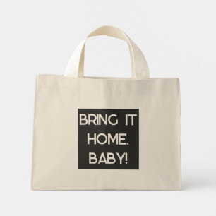 Breng het thuis, Baby Tote