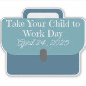 Breng je kind naar de werkdag 2025 sticker (Voorkant)