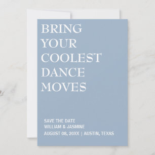 BRENG JE KOELSTE DANSPAS TROUW FUNNY SAVE THE DATE