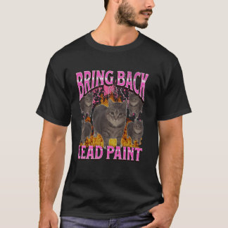 Breng Loodverf Terug Grappige Kat Meme Bootleg Gra T-shirt