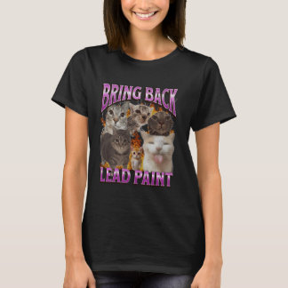 Breng Loodverf Terug Grappige Kat Meme Bootleg Gra T-shirt