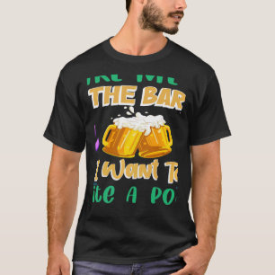 Breng Me Naar De Bar Waar Ik Een Gedicht Wil Schri T-shirt
