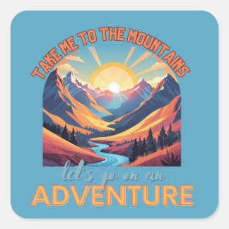 Breng me naar de bergen vierkante sticker