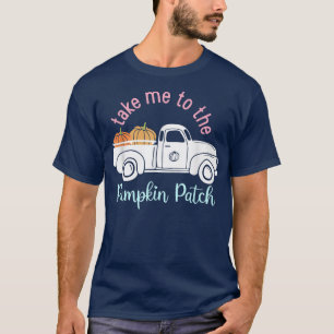 Breng me naar de Pumpkin Patch Funny Herfst Autumn T-shirt