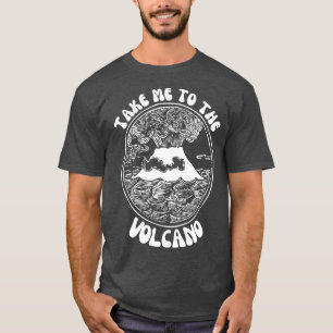 Breng me naar de vulkaan t-shirt