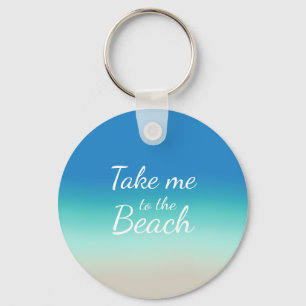 "Breng me naar het strand" Modern Blue Ombre Sleutelhanger