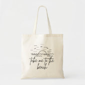 Breng me naar het strand tote bag (Voorkant)
