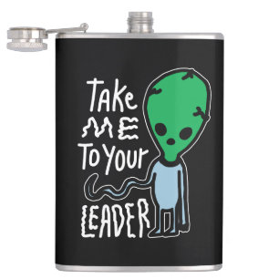 Breng me naar je leider Schattigee Alien sarcasm Heupfles