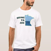Breng Ya als meme naar Minnesota T-shirt (Voorkant)