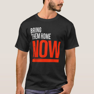 Breng ze nu naar huis t-shirt