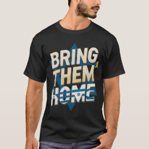Breng ze nu naar huis - Verenig je voor gijzelaars T-shirt