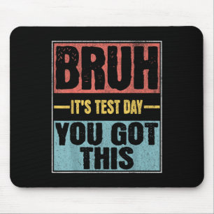 Breng zijn testdag door Je hebt deze grappige test Muismat