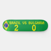 BRÉSIL CONTRE BULGARIE Skateboard (Horz)