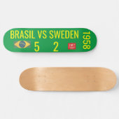 BRÉSIL CONTRE SUÈDE Skateboard (Horz)