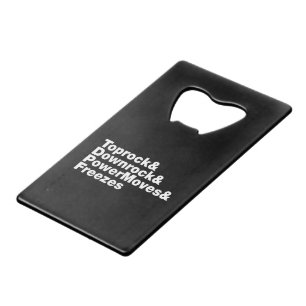 Breukbewegingen (Breakdansen) Kredietkaart Flessenopener