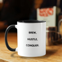 BREW, HUSTLE, CONQUER motivatie Typografie Mok